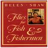 Helen Shaw - Flies for Fish and Fishermen - The Wet Flies