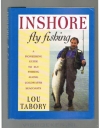 Lou Tabory ------------ isbn; 9781558211582 - Inshore Fly Fishing