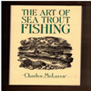 Charles McLaren - The Art of Sea Trout Fishing