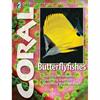 Coral 6 - 6 The Reef & Marine Aquarium Magazine - Coral - BUTTERFLYFISHES