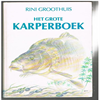 Rini Groothuis ( 3e druk, 1990 oude cover ) - Het Grote Karperboek - 3e druk