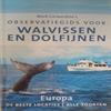 Mark Carwardine's - Observatiegids voor walvissen en dolfijnen
