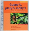 Harro Hieronimus - Guppy's Platy's, Molly's, kleurrijke levendbarende