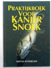 Bertus Rozemeijer ( 2e druk ) - Praktijkboek voor Kanjer Snoek